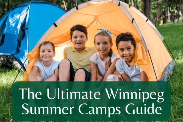The Ultimate Winnipeg Summer Camps Guide (Updated for 2023)